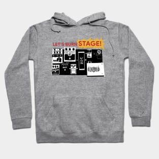 Lets burn stage Hoodie